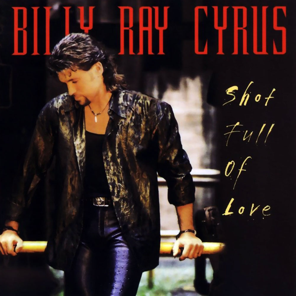 Shot Full Of Love Billy Ray Cyrus Mp3 Download